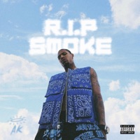 R.I.P Smoke - Single - AKTHESAVIOR