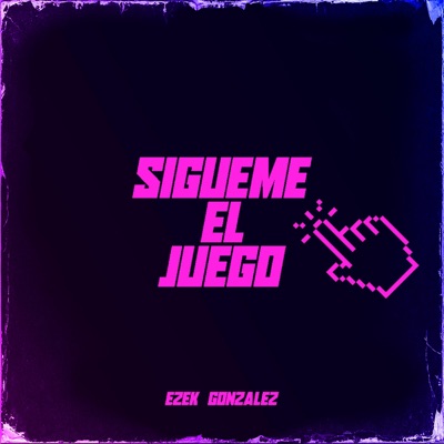 Sígueme el juego (feat. Sith Beatz) - Single