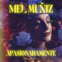 Apasionadamente - Single - Mel Muñiz