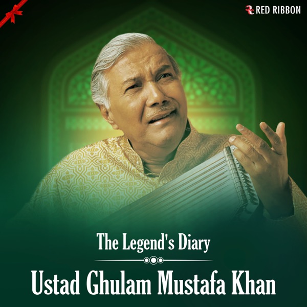 The Legend's Diary - Ustad Ghulam Mustafa Khan - Single