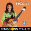 TiCorn Chansons d'Haiti, Vol. 10