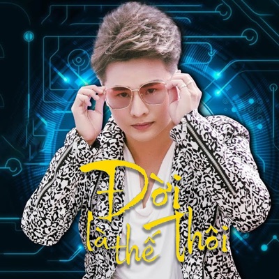 Đời Là Thế Thôi (Remix) - Single