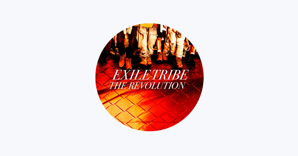 EXILE TRIBE - Apple Music