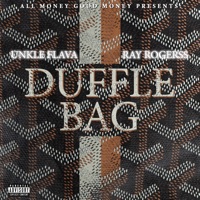 Duffle Bag (feat. ray rogerss) - Single - Unkle Flava