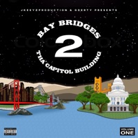 Bay Bridges 2 Tha Capitol Building - G.Derty