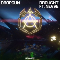 Drought (feat. Nevve) - Single - Dropgun