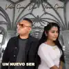 Un Nuevo Ser