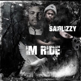 Imma Ride Saiglizzy
