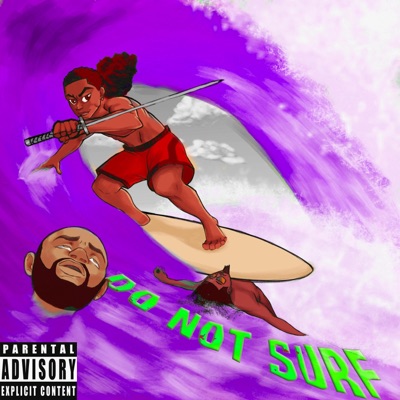 Do Not Surf (Chopped & Screwed)