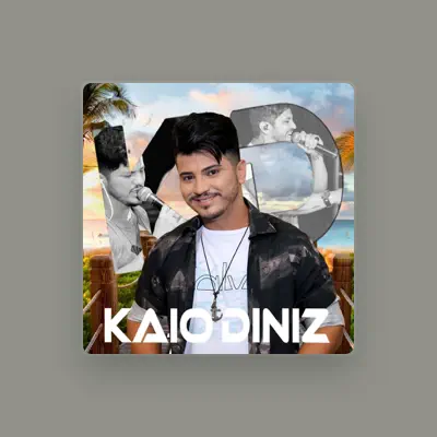Listen to Kaio Diniz, watch music videos, read bio, see tour dates & more!