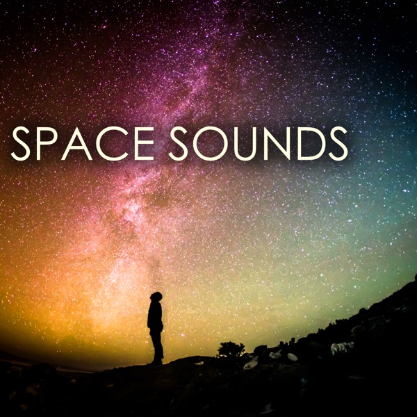 Space Sounds - Relaxing Interstellar Frequencies to Keep Calm and Anxiety Free