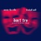 Don't Try (feat. FreeBxll Will) - Nessy the Rilla lyrics