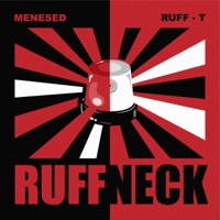 Ruffneck (feat. Ruff-T) - Single - Menesed