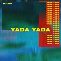 Yada Yada - Single - MzumO