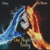 The Night Is Young (feat. Le_Meister) - Single