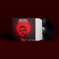 Imbatível (feat. Sarilho) - Single - W.O.L.F.