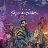 Dependiente de Ti — Lérica