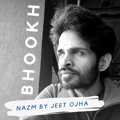 Bhookh  a Poem on Hunger & Heart - Single