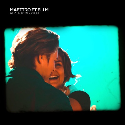 Already Miss You (feat. ELI M) - Single