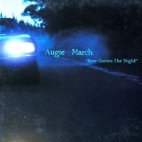 Here Comes The Night - EP - Augie March