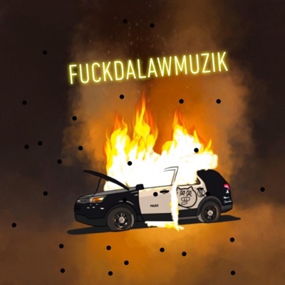 Fuckdalawmuzik