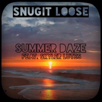 Summer Daze (feat. Skyler Lutes) - Single - Snugit Loose