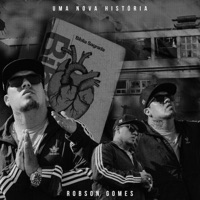 Uma Nova História - Single - Robson Gomes