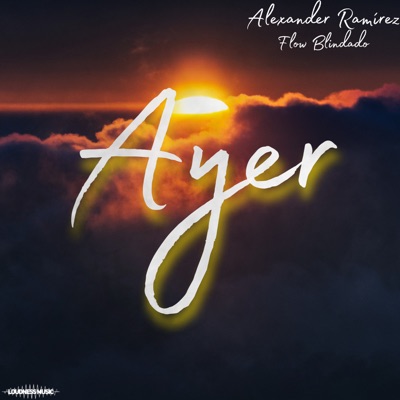 Ayer (feat. Flow Blindado) - Single