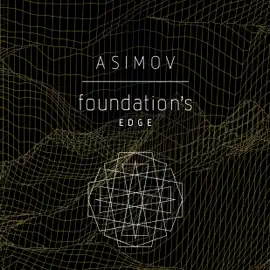Foundation's Edge (Unabridged)