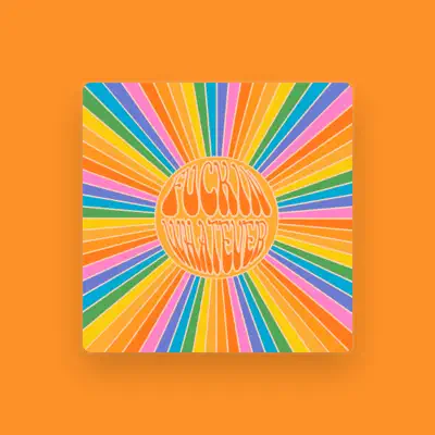 Listen to Fuckin Whatever, watch music videos, read bio, see tour dates & more!
