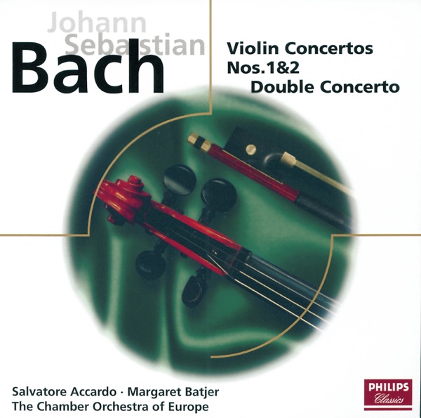 Bach: Violin Concertos and Double Concerto