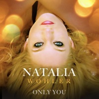 Only You - Single - Natalia Wohler