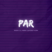 Par - Single - Insen, LILAMMY & Jaydeep Hora