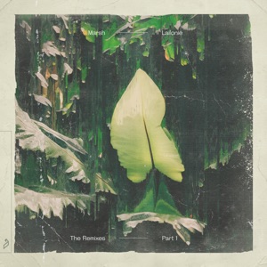Lailonie (The Remixes), Pt. 1