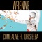 Come Alive (feat. Idris Elba) - Wrenne lyrics