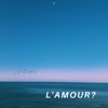 L'amour?