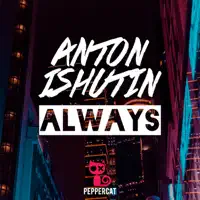 Always — Anton Ishutin