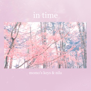 In Time (feat. Nila)