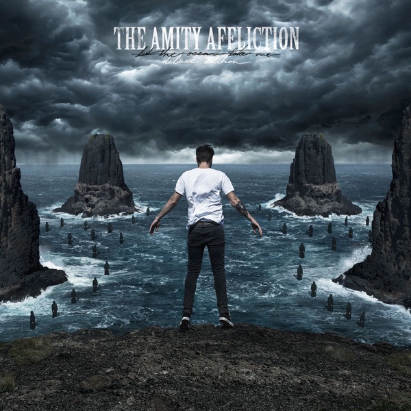 Let the Ocean Take Me (Deluxe) - The Amity Affliction