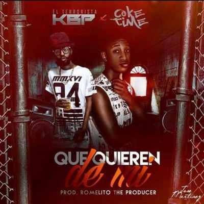 Que Quieren de Mi (feat. Coke Time) - Single