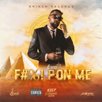 F*Ck Pon Me - Single - Esco Da Shocker