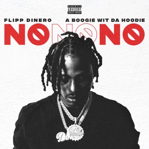 No No No (feat. A Boogie wit da Hoodie)