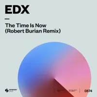 The Time Is Now (Robert Burian Remix) — Edx, Robert Burian