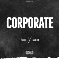 Corporate (feat. JKhalifa) - Single - Freddy
