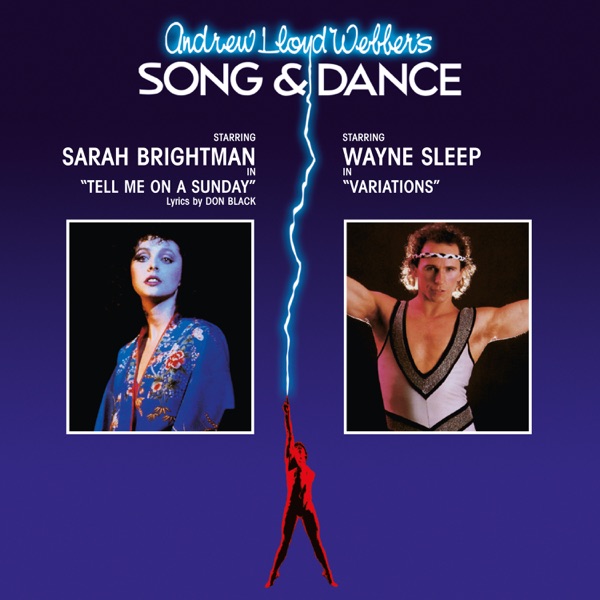 Song & Dance (2007 Remastered Version) - Andrew Lloyd Webber & Sarah Brightman