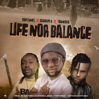 Life Nor Balance (feat. Graham D & Tonnero) - Single