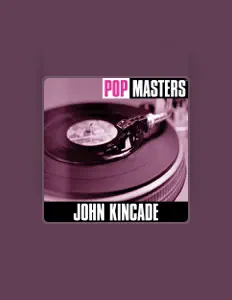 Listen to John Kincade, watch music videos, read bio, see tour dates & more!