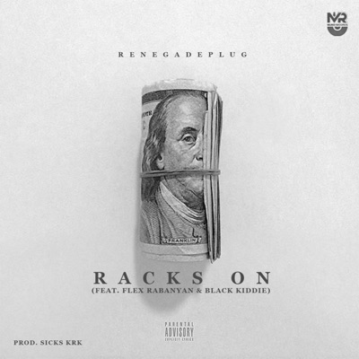 Racks on (feat. Flex Rabanyan & Black Kiddie) - Single