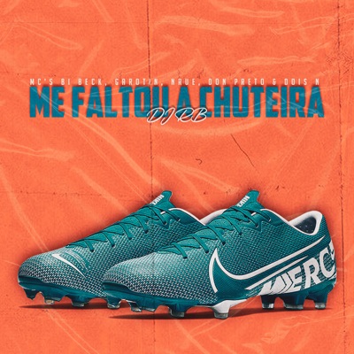 Me Faltou a Chuteira - Single
