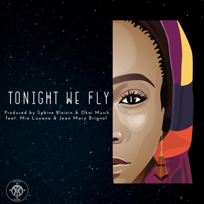 Tonight We Fly (feat. Mia Luxana & Jean Mary Brignol) - Single